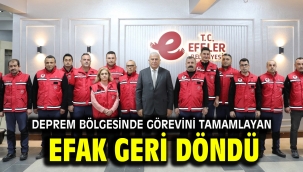 Deprem bölgesinde görevini tamamlayan EFAK geri döndü