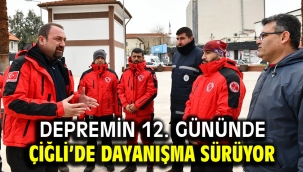 Depremin 12. Gününde Çiğli'de Dayanışma Sürüyor