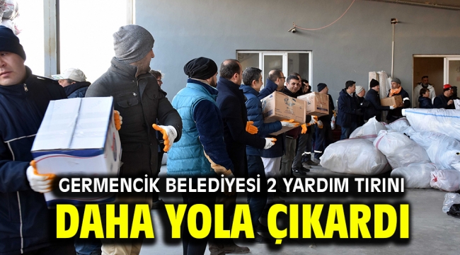 Germencik Belediyesi 2 yardım tırını daha yola çıkardı