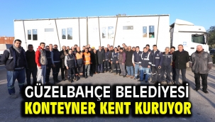 Güzelbahçe Belediyesi Konteyner Kent Kuruyor