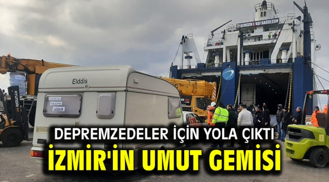 İZMİR'İN UMUT GEMİSİ 