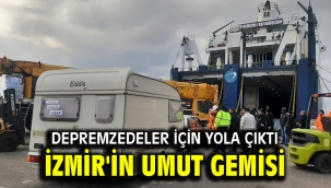 İZMİR'İN UMUT GEMİSİ 