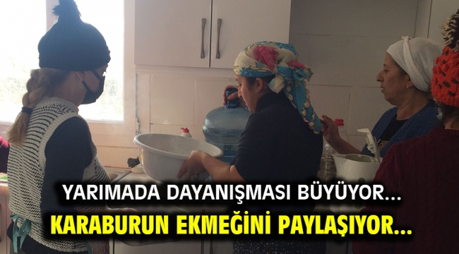 KARABURUN EKMEĞİNİ PAYLAŞIYOR...