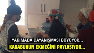 KARABURUN EKMEĞİNİ PAYLAŞIYOR...