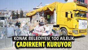 Konak Belediyesi 100 ailelik çadırkent kuruyor