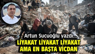 Liyakat liyakat liyakat ama en başta vicdan