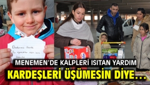 MENEMEN'DE KALPLERİ ISITAN YARDIM