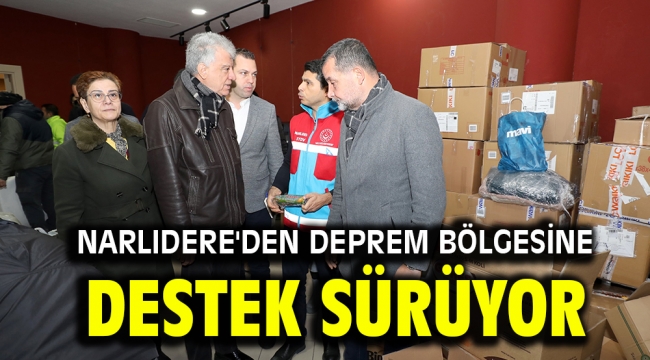 Narlıdere'den deprem bölgesine destek sürüyor