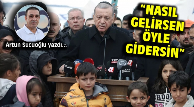 Nasıl gelirsen öyle gidersin