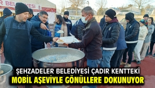 Şehzadeler Belediyesi  çadır kentteki mobil aşeviyle gönüllere dokunuyor 