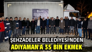 Şehzadeler Belediyesi'nden Adıyaman'a 35 bin ekmek 
