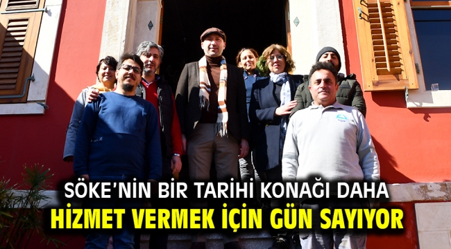 Söke'nin bir tarihi konağı daha hizmet vermek için gün sayıyor