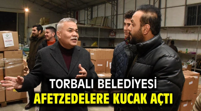 Torbalı Belediyesi afetzedelere kucak açtı