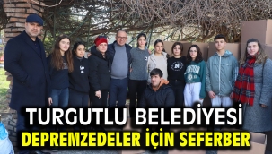 Turgutlu Belediyesi Depremzedeler İçin Seferber