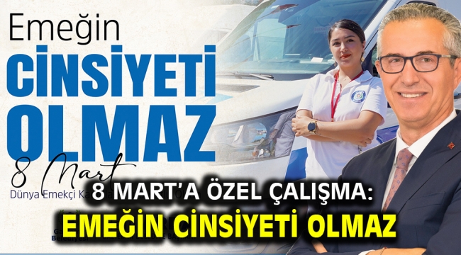 8 Mart'a özel çalışma: Emeğin cinsiyeti olmaz