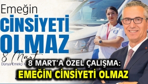 8 Mart'a özel çalışma: Emeğin cinsiyeti olmaz