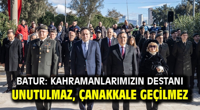 Batur: Kahramanlarımızın destanı unutulmaz, Çanakkale geçilmez