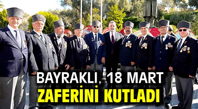 Bayraklı, 18 Mart zaferini kutladı