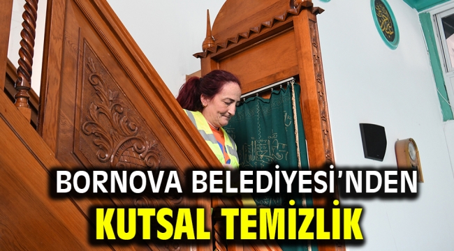 Bornova Belediyesi'nden kutsal temizlik