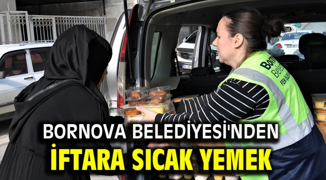 Bornova'da iftara sıcak yemek