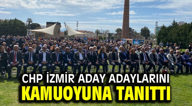 CHP İzmir aday adaylarını kamuoyuna tanıttı 