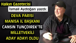 Deva Parisi Manisa İl Başkanı Cansın Tunçdirek te vekil aday adayı oldu
