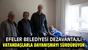 Efeler Belediyesi Dezavantajlı Vatandaşlarla Dayanışmayı Sürdürüyor