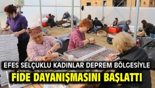Efes Selçuklu kadınlar deprem bölgesiyle fide dayanışmasını başlattı