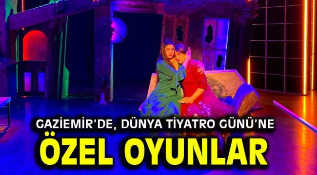 Gaziemir'de, Dünya Tiyatro Günü'ne özel oyunlar