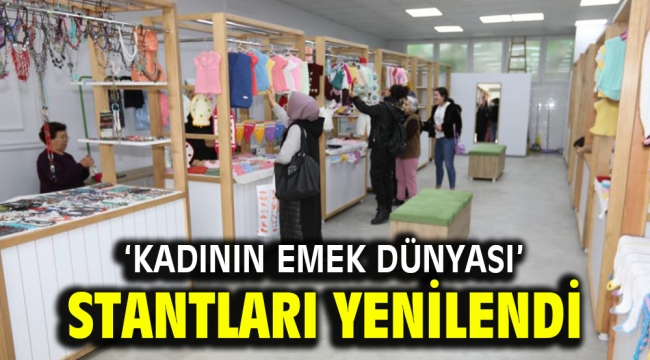 'Kadının Emek Dünyası' stantları yenilendi