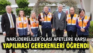 Narlıdereliler olası afetlere karşı yapılması gerekenleri öğrendi
