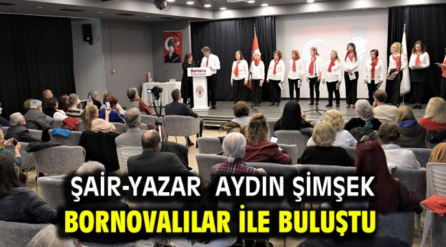 Şair-Yazar Aydın Şimşek Bornovalılar ile buluştu