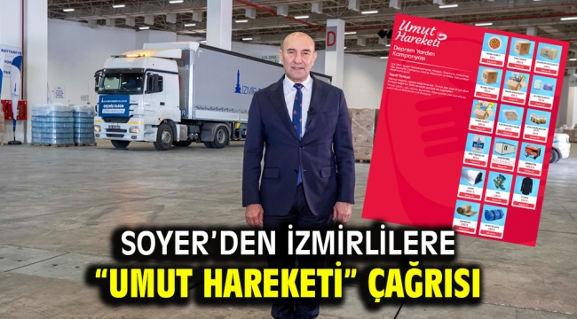 Soyer'den İzmirlilere "Umut Hareketi" çağrısı