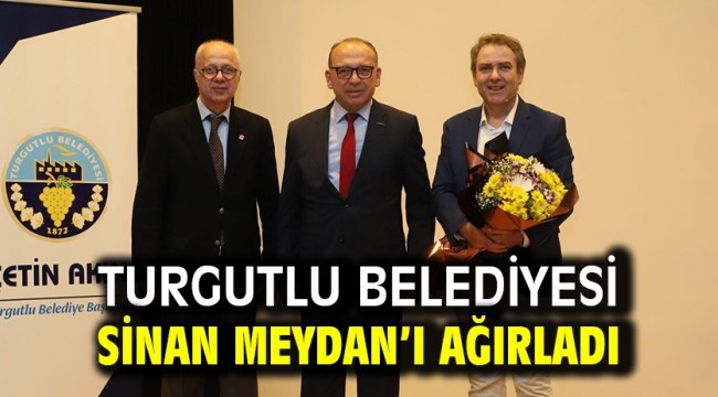 Turgutlu Belediyesi Sinan Meydan'ı Ağırladı