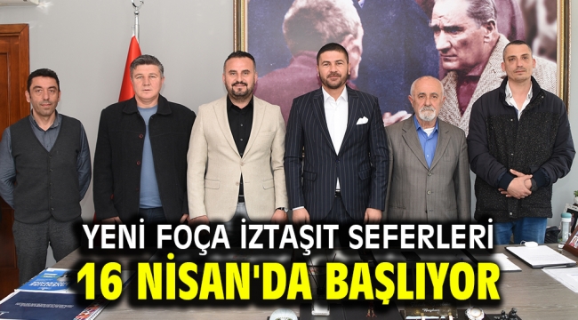 Yeni Foça İztaşıt seferleri 16 Nisan'da başlıyor