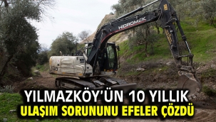 Yılmazköy'ün 10 yıllık ulaşım sorununu Efeler çözdü