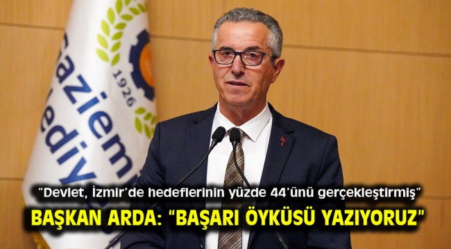 Başkan Arda: "Başarı öyküsü yazıyoruz"