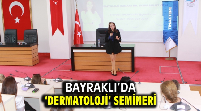 Bayraklı'da 'dermatoloji' semineri