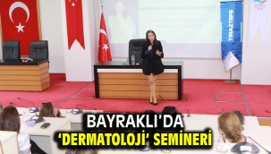 Bayraklı'da 'dermatoloji' semineri