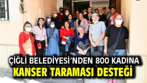 Çiğli Belediyesi'nden 800 Kadına Kanser Taraması Desteği