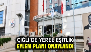 Çiğli'de Yerel Eşitlik Eylem Planı onaylandı