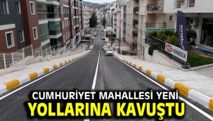Cumhuriyet Mahallesi  yeni yollarına kavuştu