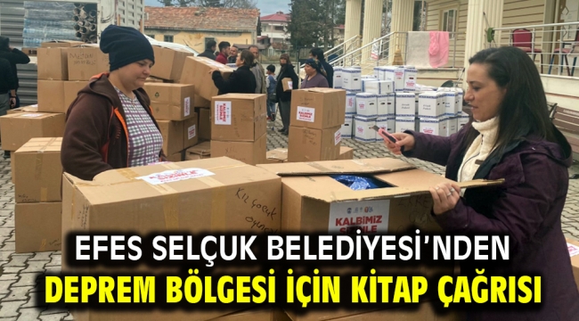 EFES SELÇUK BELEDİYESİ'NDEN DEPREM BÖLGESİ İÇİN KİTAP ÇAĞRISI