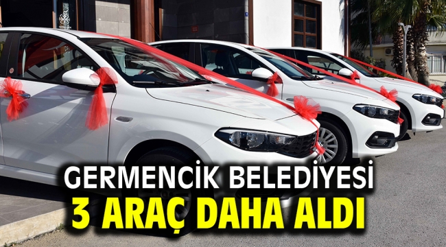 Germencik Belediyesi 3 araç daha aldı