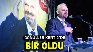 GÖNÜLLER KENT 2'DE BİR OLDU