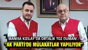 Manisa Kızılay'da Ortalık Toz Duman!.. "AK Parti'de mülakatlar yapılıyor"