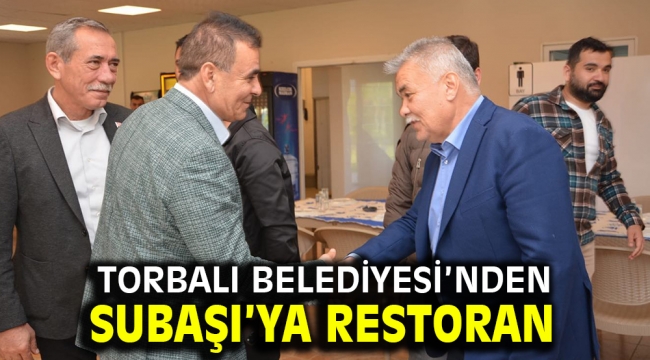 Torbalı Belediyesi'nden Subaşı'ya restoran