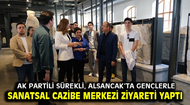 AK Partili Sürekli, Alsancak'ta gençlerle sanatsal cazibe merkezi ziyareti yaptı