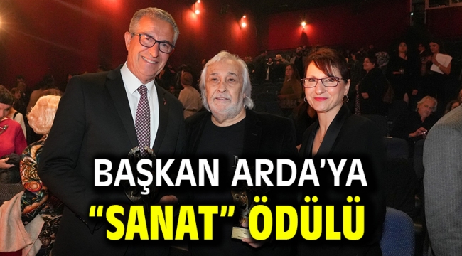 Başkan Arda'ya "sanat" ödülü