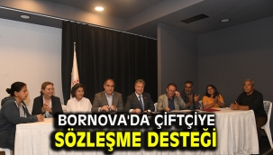 Bornova'da çiftçiye sözleşme desteği